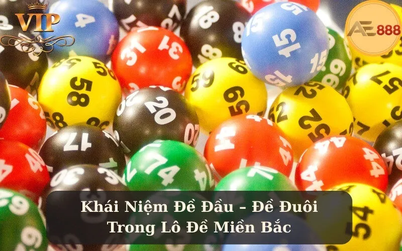 Khái Niệm Đề Đầu – Đề Đuôi Trong Lô Đề Miền Bắc