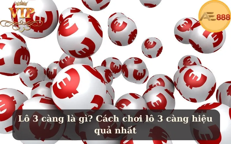 Lô 3 càng là gì? Cách chơi lô 3 càng hiệu quả nhất