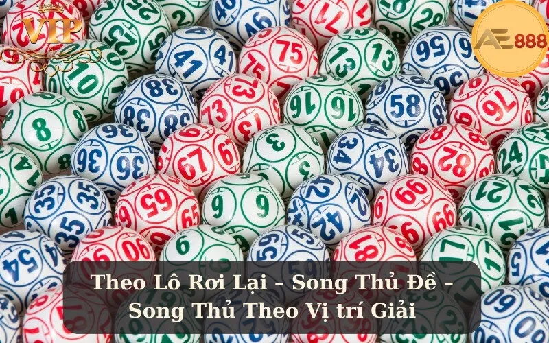 Theo Lô Rơi Lại – Song Thủ Đề – Song Thủ Theo Vị trí Giải